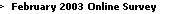 You are on the February, 2003 'CPN Asks' Survey page